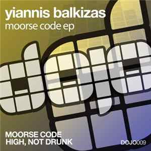 Yiannis Balkizas - Moorse Code EP FLAC