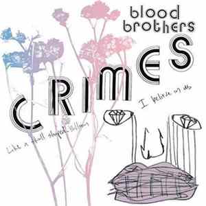 The Blood Brothers - Crimes FLAC