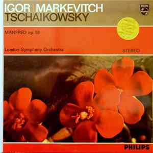 Tchaikovsky / Igor Markevitch, London Symphony Orchestra - Manfred FLAC