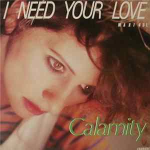 Calamity - I Need Your Love FLAC