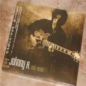 Johnny A. - Get Inside FLAC