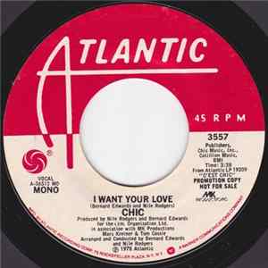 Chic - I Want Your Love FLAC