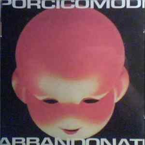 Porci Comodi - Abbandonati FLAC
