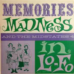 The Mid States Four Quartet - Memories Madness And The Midstate 4 In Lo-Fo FLAC
