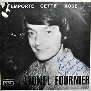 Lionel Fournier - Emporte Cette Rose FLAC