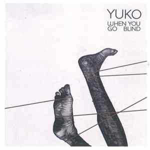 Yuko - When You Go Blind FLAC