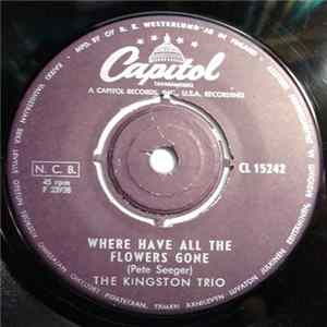 The Kingston Trio - Where Have All The Flowers Gone FLAC