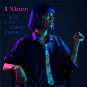 Ji Nilsson - Blue Is The Saddest Colour FLAC