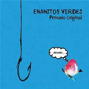 Enanitos Verdes - Pescado Original FLAC