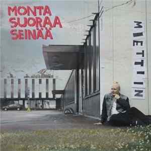 Miettiin - Monta Suoraa Seinää FLAC
