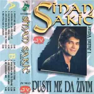 Sinan Sakić I Južni Vetar - Pusti Me Da Živim FLAC