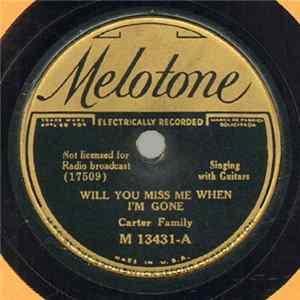 Carter Family - Will You Miss Me When I'm Gone / Broken Hearted Lover FLAC