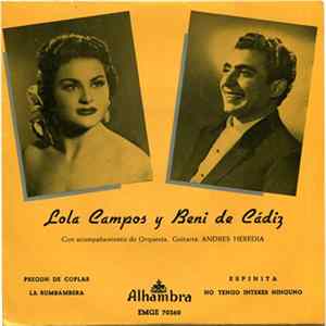 Lola Campos Y Beni De Cádiz - Pregón De Coplas / La Rumbalera / Espinita / No Tengo Interés Ninguno FLAC