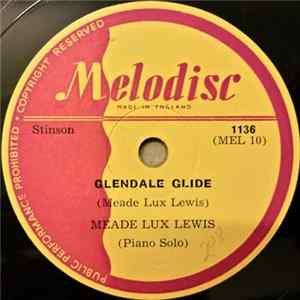Meade "Lux" Lewis - Glendale Glide / Denapas Parade FLAC