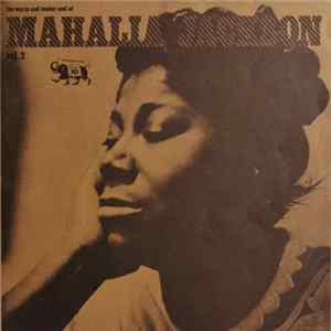 Mahalia Jackson - The Warm And Tender Soul Of Mahalia Jackson (Vol. 2) FLAC