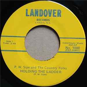 P. W. Sipe - Holding The Ladder / A Girl Named Joe FLAC