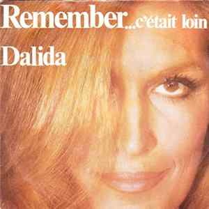 Dalida - Remember...C'Etait Loin FLAC