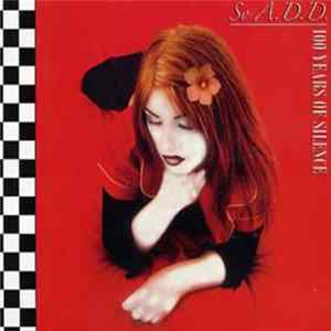 So A.D.D. - 100 Years Of Silence FLAC
