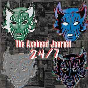 The Axehead Journal - 24/7 FLAC