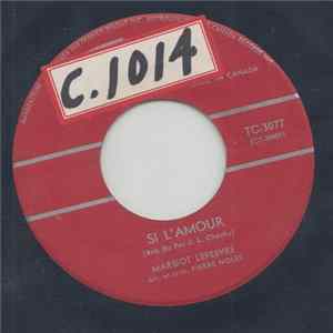 Margot Lefebvre - Si L'Amour FLAC