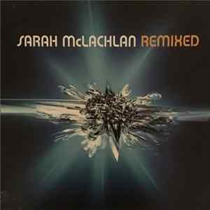 Sarah McLachlan - Bloom (Remix Album) FLAC