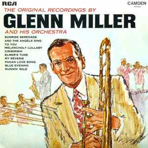 Glenn Miller And His Orchestra - The Original Recordings FLAC