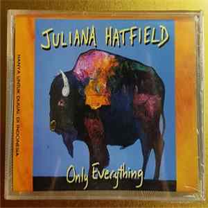 Juliana Hatfield - Only Everything FLAC