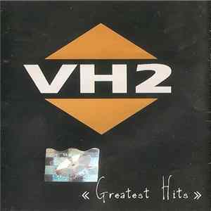 VH2 - « Greatest Hits » FLAC