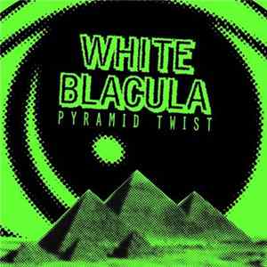 White Blacula - Pyramid Twist FLAC