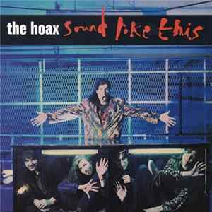 The Hoax - Sound Like This FLAC