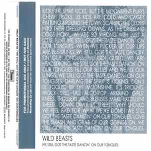 Wild Beasts - We Still Got The Taste Dancin' On Our Tongues FLAC