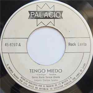 Maria Teresa Chacin, Mr. Calypso  Con Conjunto De Chelique Sarabia - Tengo Miedo / Tu Intención FLAC