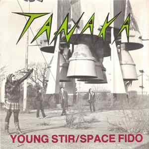 Tanaka - Young Stir / Space Fido FLAC