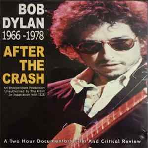 Bob Dylan - After The Crash FLAC