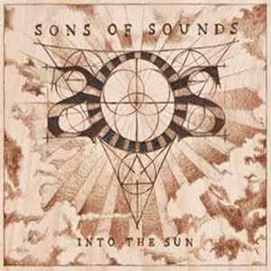 Sons Of Sounds - Into The Sun FLAC