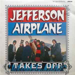 Jefferson Airplane - Jefferson Airplane Takes Off FLAC