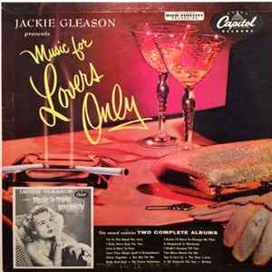 Jackie Gleason - Jackie Gleason Presents Music For Lovers Only / Music To Make You Misty FLAC
