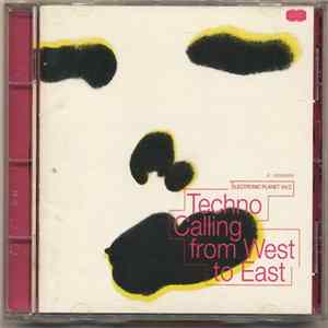 Various - Electronic Planet Vol. 2 - Techno Calling From West To East FLAC