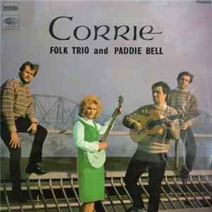 The Corrie Folk Trio And Paddie Bell - The Corrie Folk Trio And Paddie Bell FLAC
