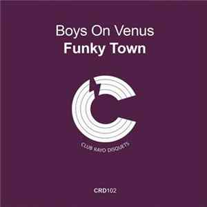 Boys On Venus - Funky Town FLAC