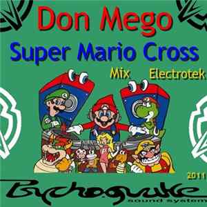 Don Mego - Super Mario Cross (Mix Electrotek) FLAC