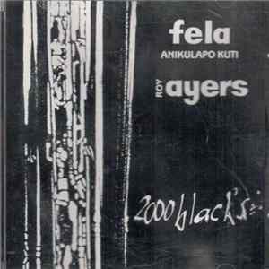 Fela Anikulapo Kuti And Roy Ayers - 2000 Blacks FLAC