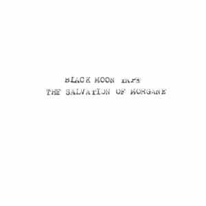 Black Moon Tape - The Salvation Of Morgane FLAC