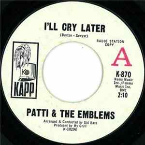 Patti & The Emblems - I'll Cry Later FLAC