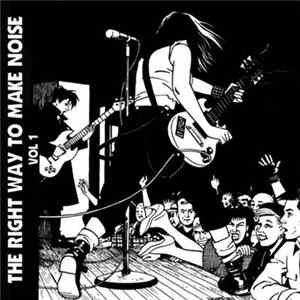 Various - The Right Way To Make Noise Vol 1 FLAC