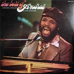 Andraé Crouch & The Disciples - The Best Of Andraé FLAC