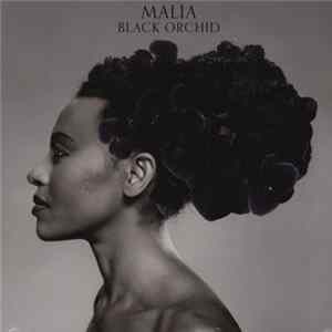 Malia - Black Orchid FLAC