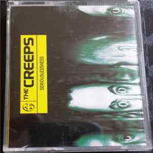 The Creeps - Seriouslessness FLAC