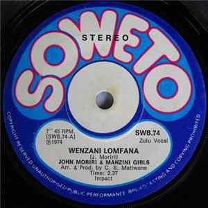 John Moriri & Manzini Girls - Wenzani Lomfana / Ubongi Balela FLAC