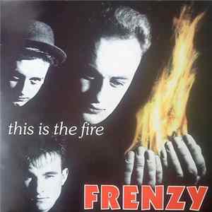 Frenzy - This Is The Fire FLAC